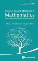 Problem-Solving Strategies in Mathematics: From Common Approaches to Exemplary Strategies