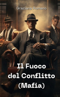 Il Fuoco del Conflitto (Mafia)