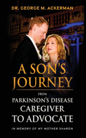 Son's Journey from Parkinson's Disease Caretaker to Advocate