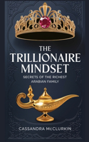 The Trillionaire Mindset