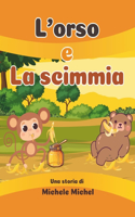 L'orso e la scimmia