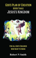 God's Plan of Creation A Series, Book III