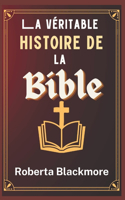 La véritable histoire de la Bible