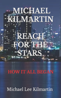 Michael Kilmartin Reach for the Stars