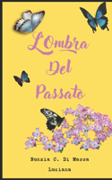 L'Ombra Del Passato