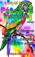 Pássaros Incríveis Volume 1