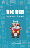 Big Red: The Bravest Firetruck
