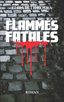 Flammes Fatales