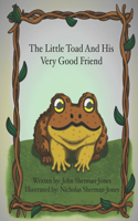 The Little Toad And His Very Good Friend