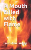 Mouth Filled with Flame