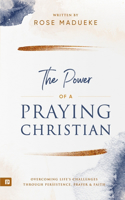 The Power of a Praying Christian