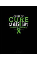 Finding The Cure Starts With Hope Cerebral Palsy Awareness: 3 Column Ledger