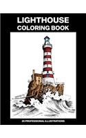 Lighthouse Coloring Book: Adult Coloring Book Featuring Amazing Lighthouses, 25 Professional Illustrations for Stress Relief and Relaxation