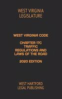 West Virginia Code Chapter 17c Traffic Regulations and Laws of the Road 2020 Edition