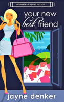 Your New Best Friend: A Romantic Comedy