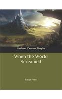 When the World Screamed