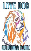 Love Dog Coloring Book