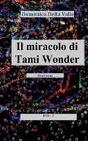 Il miracolo di TAMI WONDER