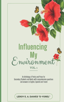 INFLUENCING MY ENVIRONMENT Vol 1