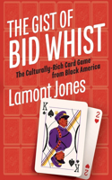 Gist of Bid Whist: The Culturally-Rich Card Game from Black America