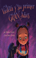 Violeta y su primer GRAN adiós