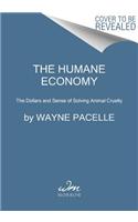 The Humane Economy: How Innovators and Enlightened Consumers Are Transforming the Lives of Animals