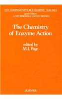 The Chemistry of Enzyme Action: (6 New Comprehensive Biochemistry)