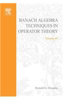 Banach Algebra Techniques in Operator Theory