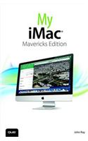 My iMac (Covers OS X Mavericks)