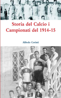 Storia del Calcio i Campionati del 1914-15