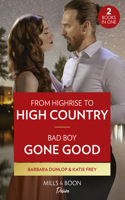 From Highrise To High Country / Bad Boy Gone Good