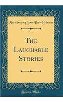 The Laughable Stories (Classic Reprint)