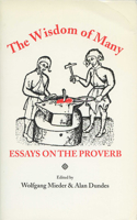 The Wisdom of Many: Essays on the Proverb(English)