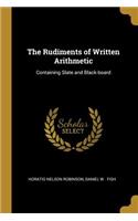 The Rudiments of Written Arithmetic