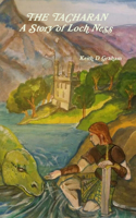 TACHARAN A Story of Loch Ness