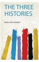The Three Histories