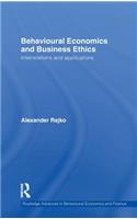 Behavioural Economics and Business Ethics