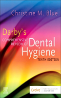 Darby's Comprehensive Review of Dental Hygiene - E-Book