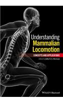 Understanding Mammalian Locomotion: Concepts and Applications