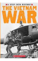 The Vietnam War (a Step Into History)