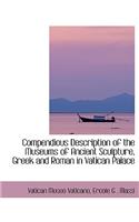 Compendious Description of the Museums of Ancient Sculpture, Greek and Roman in Vatican Palace
