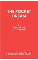 The Pocket Dream