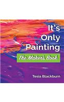 It's Only Painting