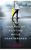 Hazards of Hunting While Heartbroken
