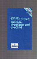 Epilepsy, Pregnancy and the Child