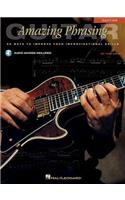 Amazing Phrasing Guitar: 50 Ways to Improve Your Improvisational Skills