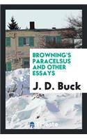 Browning's Paracelsus and Other Essays