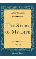 The Story of My Life, Vol. 2 of 2 (Classic Reprint)