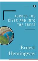 Across the River and into the Trees