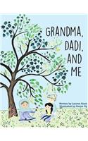 Grandma, Dadi, and Me